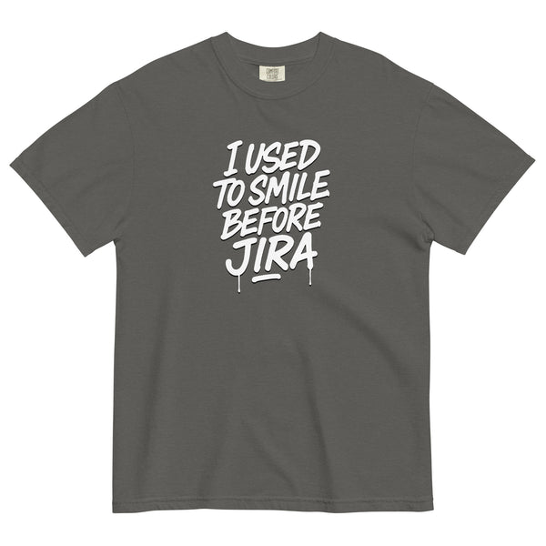 I Used To Smile, Before JIRA T-shirt | Funny Work Tee