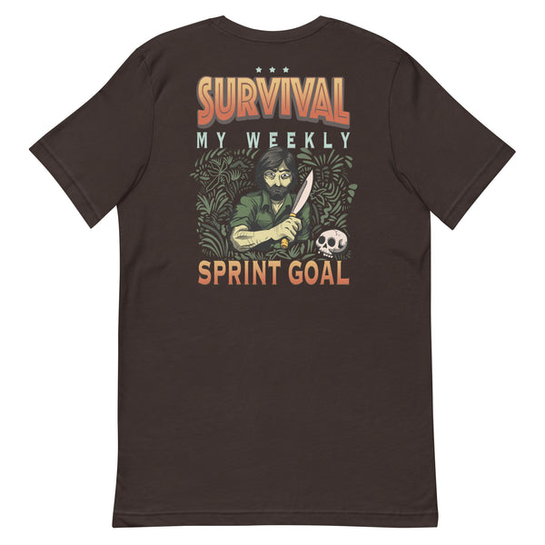 Survival is my weekly sprint goal, an agile methodology t-shirt